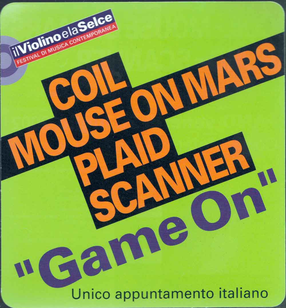 Green flyer with bold text in orange, black and purple for Game on music event at Festival di Musica Contemporanea announcing Coil, Mouse on Mars, Plaid and Scanner